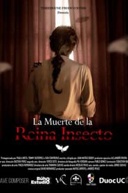 La Muerte de La Reina Insecto series tv