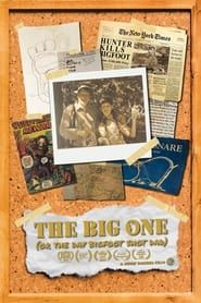 The Big One: The Day Bigfoot Shot Dad series tv