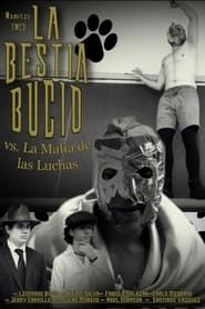 La Bestia Bucio contra La Mafia de las Luchas series tv