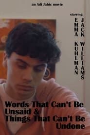 Words That Can't Be Unsaid & Things That Can't Be Undone series tv