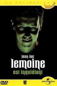 Jean-Luc Lemoine est inquiétant series tv