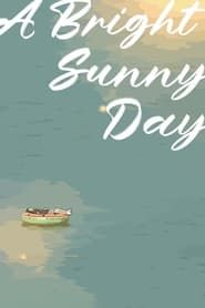 A Bright Sunny Day series tv