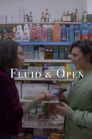 watch Fluid & Open