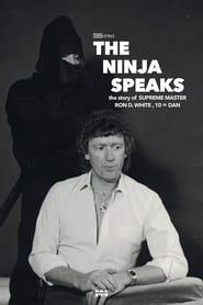 The Ninja Speaks: The Story of Ron D. White-hd