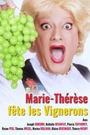 Marie-Thérèse fête les Vignerons series tv