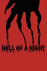 watch Hell of a Night