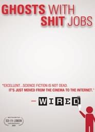 Ghosts with Shit Jobs (2012)