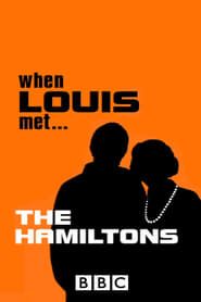 When Louis Met... The Hamiltons (2001)