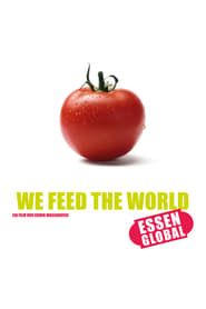 Affiche de We Feed the World - le marché de la faim