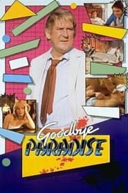 Goodbye Paradise series tv