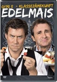Edelmais - Gymi 5 - Klassezämekunft series tv