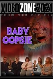 Videozone 2021: Baby Oopsie 2021 streaming