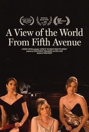 A View of the World from Fifth Avenue 2023 streaming