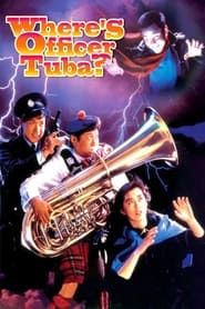 Where's Officer Tuba ? 1986 streaming