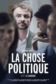 La Chose Politique – Acte 1 series tv