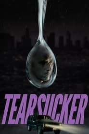 Tearsucker series tv
