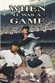 When It Was a Game (1991)