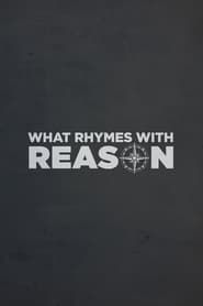 What Rhymes with Reason series tv