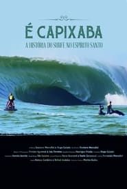 É Capixaba - A História do Surfe no Espírito Santo series tv
