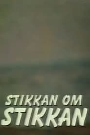 Stikkan om Stikkan (1995)