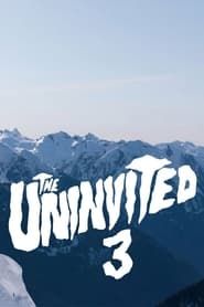 THE UNINVITED 3 series tv