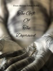 The Gift Of The Depraved series tv