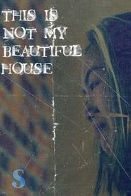 Image This Is Not My Beautiful House 2023