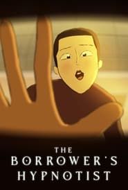 The Borrower's Hypnotist series tv