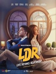 LDR: Love Distance Relationshi* series tv