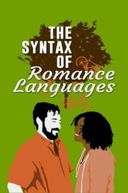 The Syntax of Romance Languages series tv