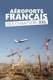 Image Aéroports français : Des chantiers XXL