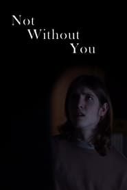 Not Without You-hd