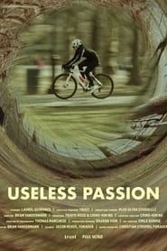 Useless Passion series tv