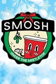 Smosh: Under the Mistletoe series tv