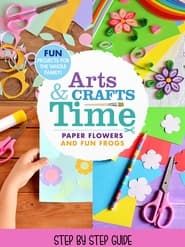 Image Arts And Crafts Time: Paper Flowers And Fun Frogs