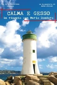 Calma e gesso - In viaggio con Mario Dondero series tv