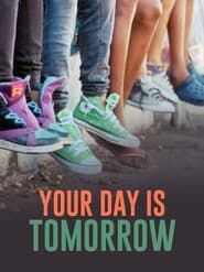 Image Your Day Is Tomorrow