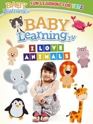 BabyLearning.tv: I Love Animals series tv