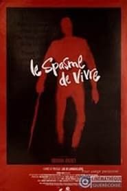 Le spasme de vivre (1991)
