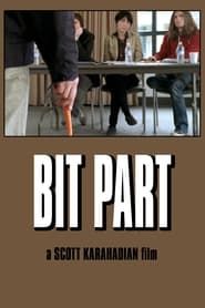Bit Part (2010)
