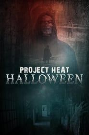 Project Heat: Halloween series tv