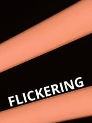 Flickering series tv