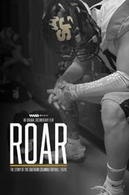 ROAR: The Story of the Southern Columbia Football Tigers-hd