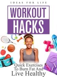 Image Workout Hacks: Quick Exercises To Burn Fat And Live Healthy