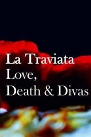 Image La Traviata: Love, Death & Divas 2015
