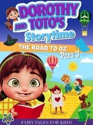 Dorothy And Toto's Storytime: The Road To Oz Part 3 series tv