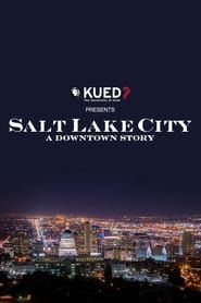 Image Salt Lake City: A Downtown Story 2012
