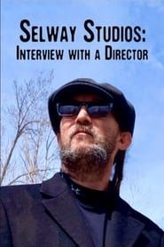 Selway Studios - Interview with A Director series tv