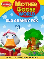 Mother Goose World: Old Granny Fox series tv