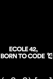 Ecole 42, Born to Code series tv
